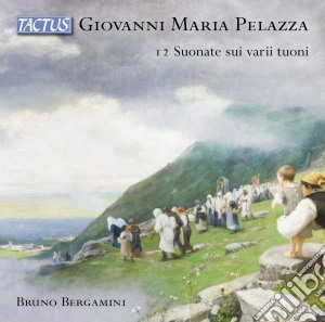 Giovanni Maria Palezza - 12 Suonate Sui Varii Tuoni cd musicale di Palezza,Giovanni Maria