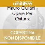 Mauro Giuliani - Opere Per Chitarra cd
