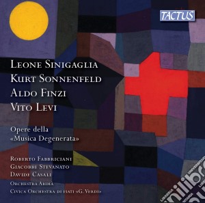 Opere Della Musica Degenerata: Sinigaglia, Sonnenfeld, Finzi, Levi cd musicale