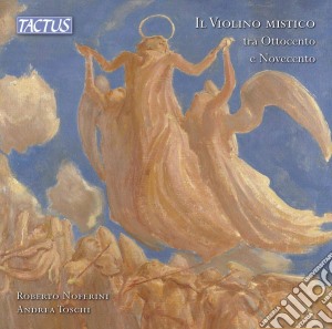 Violino Mistico Tra ottocento E Novecento (The Mystical Violin Between The 19Th/20Th Century) cd musicale