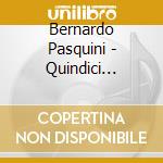 Bernardo Pasquini - Quindici Sonate A Due Cimbali cd