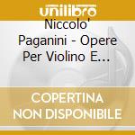 Niccolo' Paganini - Opere Per Violino E Chitarra cd