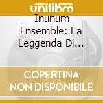 Inunum Ensemble: La Leggenda Di Vittore E Corona Nei Codici Del Medioevo cd musicale