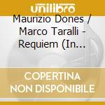 Maurizio Dones / Marco Taralli - Requiem (In Memoriam) cd musicale