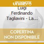 Luigi Ferdinando Tagliavini - La Musica Organistica Nell'italia Una E Molteplice cd musicale