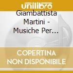 Giambattista Martini - Musiche Per Triduo In Onore Del Beato Da Copertino cd