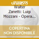 Walter Zanetti: Luigi Mozzani - Opera Omnia Per Chitarra cd
