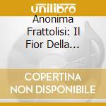 Anonima Frattolisi: Il Fior Della Cecilia. Immagini Femminili Tra Medioevo E Rinascimento cd
