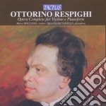 Ottorino Respighi - Opera Completa Per Violino E Pianoforte (2 Cd)
