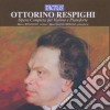 Ottorino Respighi - Opera Completa Per Violino E Pianoforte (2 Cd) cd