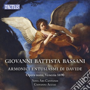 Giovanni Battista Bassani - Armonici Entusiasmi Di Davide (2 Cd) cd musicale di A Nova ars cantandi