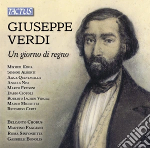 Giuseppe Verdi - Un Giorno Di Regno (2 Cd) cd musicale di Belcanto chorus / ro