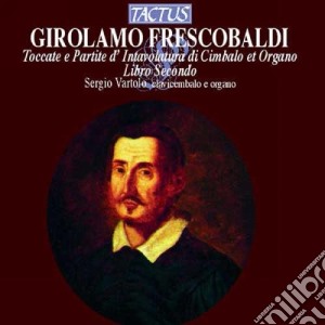 Girolamo Frescobaldi - Il Secondo Libro Di Toccate (3 Cd) cd musicale di Vartolo Sergio