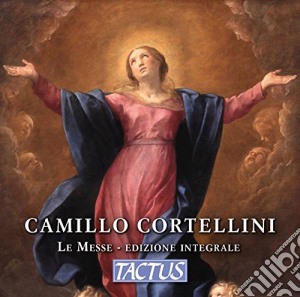 Camillo Cortellini - Le Messe. Edizione Integrale (3 Cd) cd musicale di Tactus