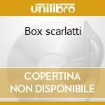 Box scarlatti cd