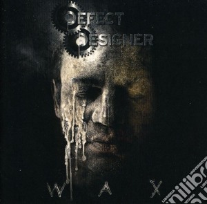 Defect Designer - Wax cd musicale di Defect Designer