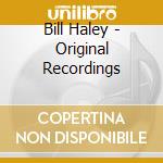 Bill Haley - Original Recordings cd