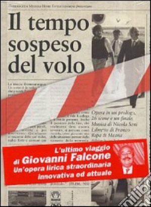 (Music Dvd) Nicola Sani - Il Tempo Sospeso Del Volo (Dvd+Libro) cd musicale di Stefano Pasetto, Franco Ripa di Meana