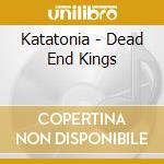 Katatonia - Dead End Kings cd