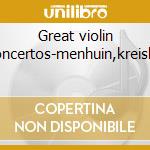 Great violin concertos-menhuin,kreisler cd