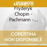 Fryderyk Chopin - Pachmann - Grosse Pianist.Spielen Chopin cd musicale di Chopin