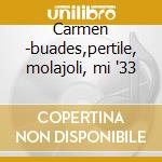 Carmen -buades,pertile, molajoli, mi '33 cd