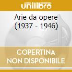 Arie da opere (1937 - 1946) cd