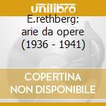 E.rethberg: arie da opere (1936 - 1941) cd
