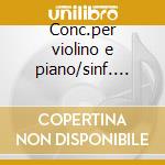 Conc.per violino e piano/sinf. n.9 cd musicale di Mendelssohn