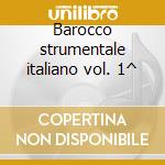 Barocco strumentale italiano vol. 1^ cd