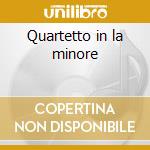 Quartetto in la minore cd