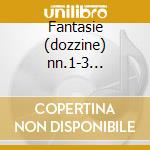 Fantasie (dozzine) nn.1-3 -frige'(clav.) cd