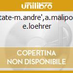 Cantate-m.andre',a.maliponte, e.loehrer cd