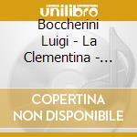 Boccherini Luigi - La Clementina - Angelo Ephrikian - Coro E Orchestra Della Radiotelevisione Della Svizzera Italiana cd