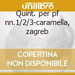Quint. per pf nn.1/2/3-caramella, zagreb cd
