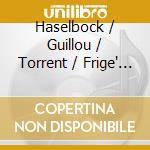 Haselbock / Guillou / Torrent / Frige' / Cassone - L'Organo Della Cattedrale Di Aosta cd