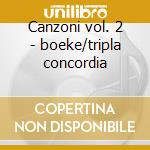 Canzoni vol. 2 - boeke/tripla concordia cd musicale di Frescobaldi