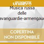 Musica russa delle avanguardie-armengaud cd