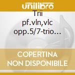 Trii pf.vln,vlc opp.5/7-trio di venezia cd
