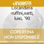 Locandiera -ruffini,sarti, luisi, '90 cd