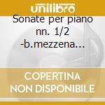 Sonate per piano nn. 1/2 -b.mezzena (pf) cd musicale di Brahms