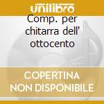 Comp. per chitarra dell' ottocento cd