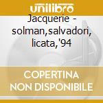 Jacquerie - solman,salvadori, licata,'94 cd