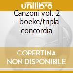 Canzoni vol. 2 - boeke/tripla concordia cd