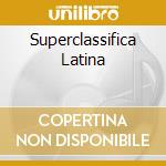 Superclassifica Latina cd musicale