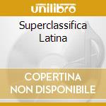 Superclassifica Latina cd