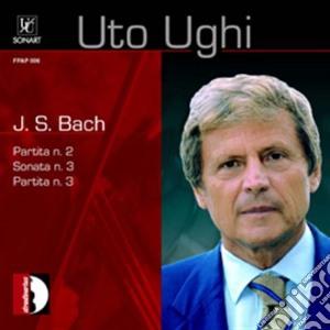 Johann Sebastian Bach - Partita N.2 & 3, Sonata No.3 cd musicale di Bach Johann Sebastia