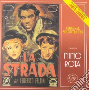 Nino Rota - La Strada / Le Notti Di Cabiria cd musicale di O.S.T.