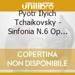 Pyotr Ilyich Tchaikovsky - Sinfonia N.6 Op 74 'Patetica' In Si (1893) cd