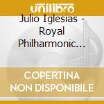 Julio Iglesias - Royal Philharmonic Plays Love Songs cd